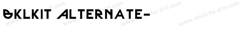 bKLKIT aLTERNATE字体转换